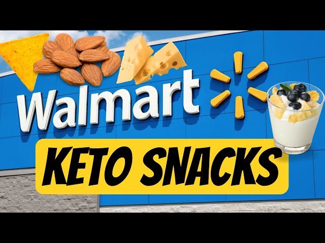 keto snacks at Walmart 2025